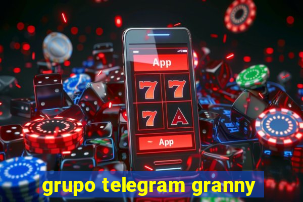 grupo telegram granny